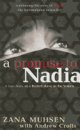 A Promise to Nadia: A True Story of a British Slave in the Yemen