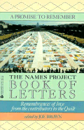 A Promise to Remember: The Names Project Book of Letters - Brown, Joe (Editor)