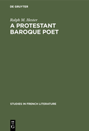 A Protestant Baroque Poet: Pierre Poupo