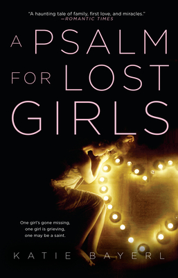 A Psalm for Lost Girls - Bayerl, Katie