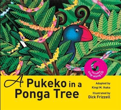 A Pukeko In a Ponga Tree - Ihaka, Kingi M.