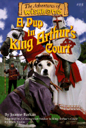 A Pup in King Arthur's Court - Barkan, Joanne, and Strickland, Brad