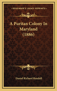 A Puritan Colony in Maryland (1886)