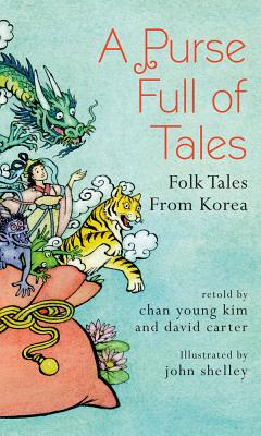 A Purse Full of Tales: Folk Tales from Korea - Carter, David, and Kimg, Chan Young