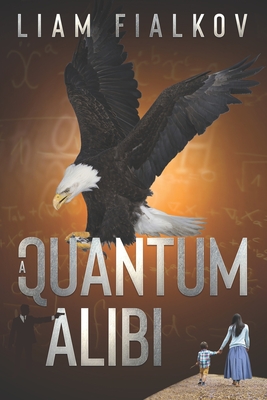 A Quantum Alibi - Wainikka, Clarke, and Fialkov, Liam