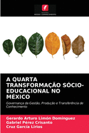 A Quarta Transformao Scio-Educacional No Mxico