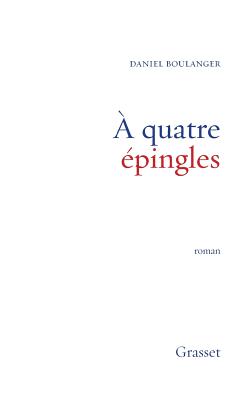 A quatre pingles - Boulanger-D