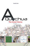 A Quechua Polo - The Smart Game: Volume 4