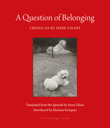 A Question of Belonging: Cr?nicas