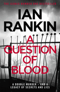 A Question of Blood: The #1 bestselling series that inspired BBC One's REBUS