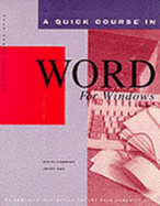 A Quick Course in Word for Windows