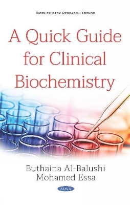 A Quick Guide for Clinical Biochemistry - Essa, Mohamed (Editor)