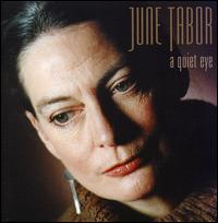 A Quiet Eye - June Tabor