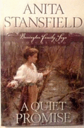 A Quiet Promise: Barrington Family Saga 2 By Anita Stansfield
