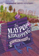 A Quinnie Boyd Mystery: The Maypop Kidnapping