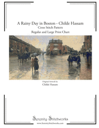 A Rainy Day in Boston Cross Stitch Pattern - Childe Hassam: Regular and Large Print Cross Stitch Chart