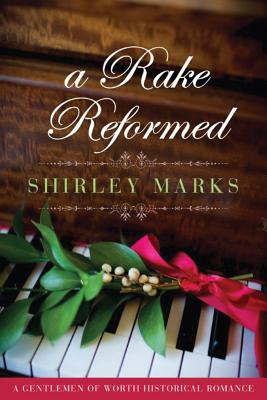 A Rake Reformed - Marks, Shirley