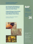 A Rapid Biological Assessment of Two Classified Forests in South-Western Cte d'Ivoire: Volume 34 - Alonso, Leeanne E (Editor), and Lauginie, Francis (Editor), and Rondeau, Guy (Editor)