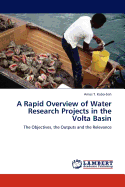 A Rapid Overview of Water Research Projects in the VOLTA Basin