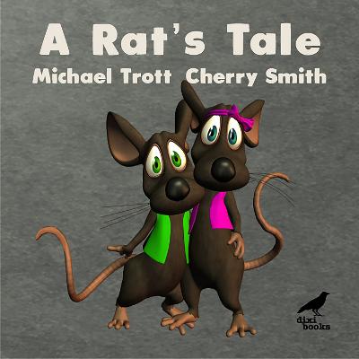 A Rat's Tale - Trott, Michael