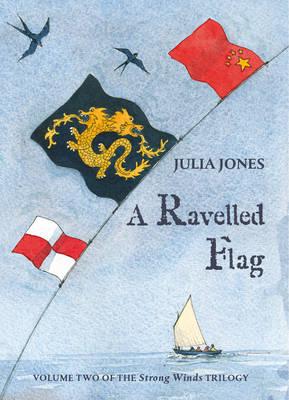 A Ravelled Flag - Jones, Julia