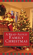 A Read-Aloud Family Christmas: A Collection of Classic Christmas Stories