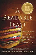 A Readable Feast: Sweet, Funny, and Strange Tales for Every Taste