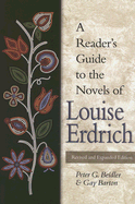 A Reader's Guide to the Novels of Louise Erdrich: Volume 1
