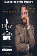 A Real Man & A Happy Home