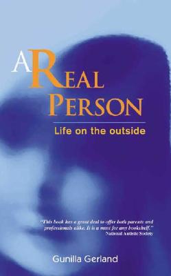 A Real Person: Life on the Outside - Gerland, Gunilla, and Tate, Joan (Translated by)