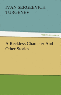 A Reckless Character and Other Stories