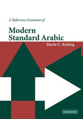 A Reference Grammar of Modern Standard Arabic - Ryding, Karin C