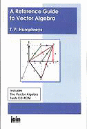 A Reference Guide to Vector Algebra