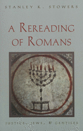 A Rereading of Romans: Justice, Jews, and Gentiles