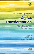 A Research Agenda for Digital Transformation: Multidisciplinary Perspectives