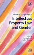 A Research Agenda for Intellectual Property Law and Gender