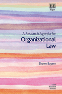 A Research Agenda for Organizational Law