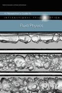 A Researcher's Guide to: International Space Station - Fluid Physics