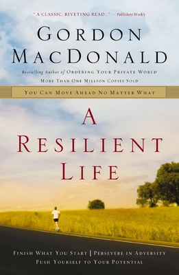 A Resilient Life: You Can Move Ahead No Matter What - MacDonald, Gordon