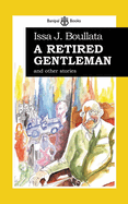 A Retired Gentleman and other stories