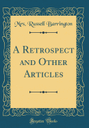 A Retrospect and Other Articles (Classic Reprint)