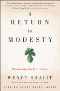 A Return to Modesty: Discovering the Lost Virtue