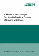 A Review of Methodologies Employed in Roadside Surveys of Drinking and Driving Roadside Surveys of Drink-driving