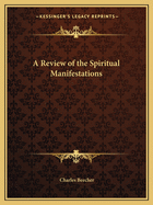 A Review of the Spiritual Manifestations