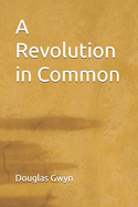 A Revolution in Common