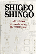 A Revolution in Manufacturing: The Smed System