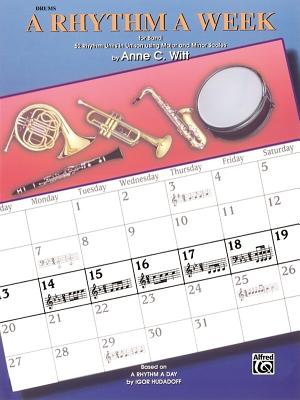A Rhythm a Week for Band (Based on a Rhythm a Day by Igor Hudadoff): Drums - Witt, Anne C
