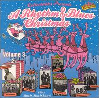 A Rhythm & Blues Christmas, Vol. 3 - Various Artists