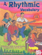 A Rhythmic Vocabulary: A Musician's Guide to Understanding and Improvising with Rhythm - Dworsky, Alan, and Sansby, Betsy