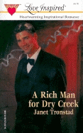 A Rich Man for Dry Creek - Tronstad, Janet